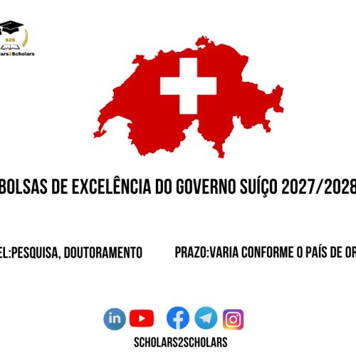 💫🎓 BOLSAS DE EXCELÊNCIA DO GOVERNO SUÍÇO 2027/2028 🇨🇭