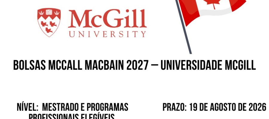 💫🎓 BOLSAS McCALL MacBAIN 2027 – UNIVERSIDADE McGILL 🇨🇦