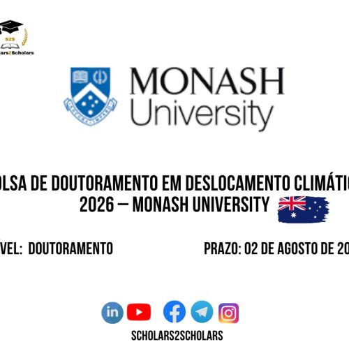 💫🎓 BOLSA DE DOUTORAMENTO EM DESLOCAMENTO CLIMÁTICO 2026 – MONASH UNIVERSITY 🇦🇺