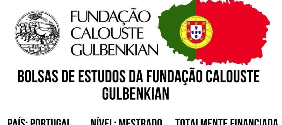 🎓💫 BOLSA DE ESTUDO DA FUNDAÇÃO GULBENKIAN (PARA PALOPs)